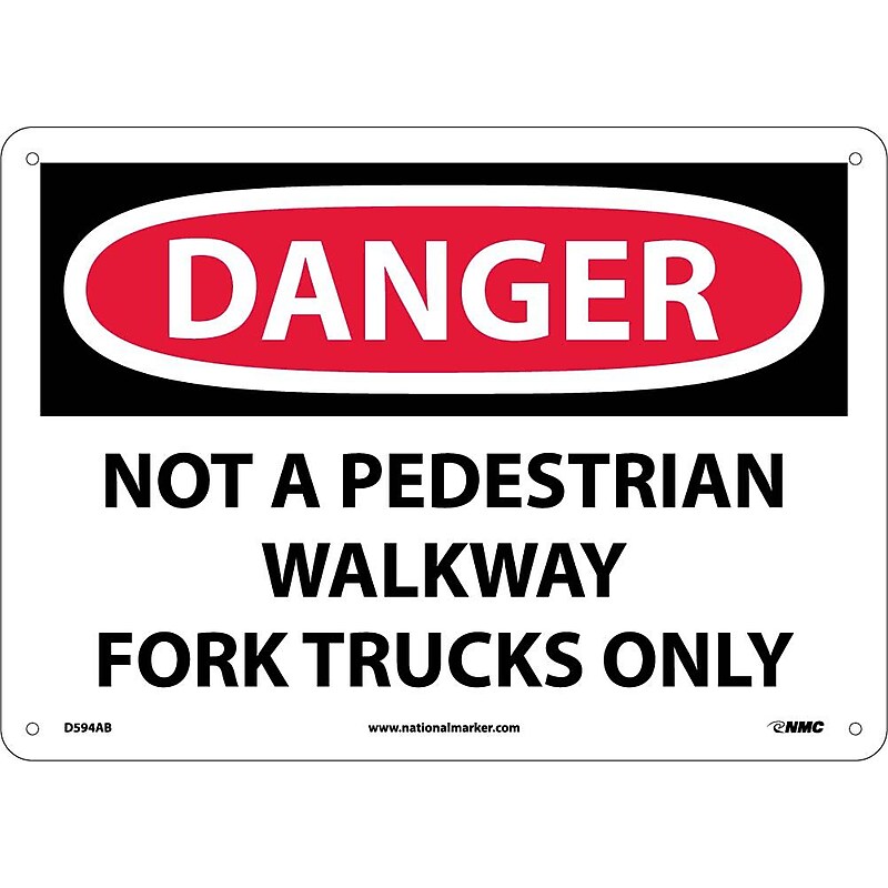 Danger Signs; Not A Pedestrian Walkway Fork Trucks Only, 10X14, .040 Aluminum image 1