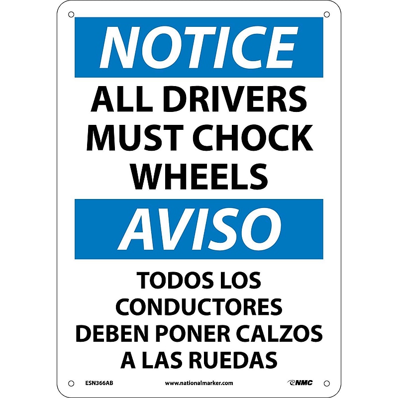 Notice Signs; All Drivers Must Chock Wheels Bilingual, 14X10, .040 Aluminum image 1