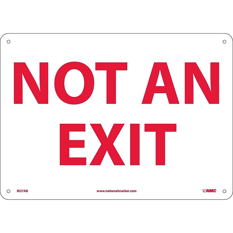 Notice Signs; Not An Exit 10X14, .040 Aluminum image 1