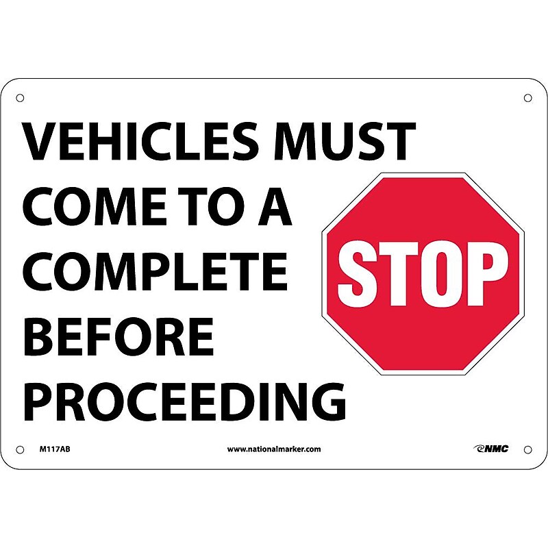 Traffic Warning Signs; Vehicles Must Come To A Complete Stop Before..., Graphic 10X14, .040 Aluminum image 1