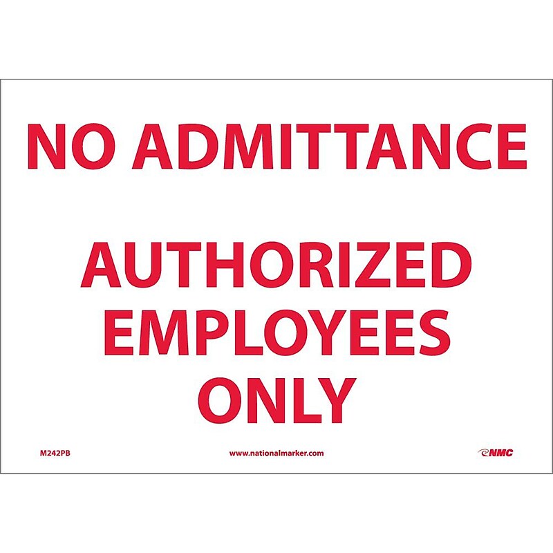 Information Labels; No Admittance Authorized Employees Only, 10X14, Adhesive Vinyl image 1