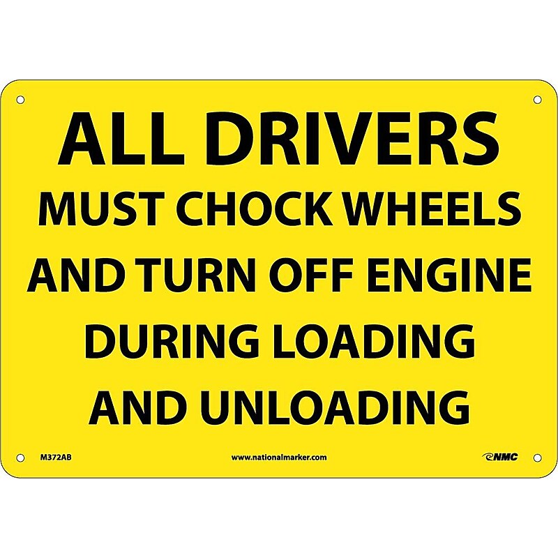 Notice Signs; All Drivers Must Chock Wheels And Turn Off. . ., 10X14, .040 Aluminum image 1