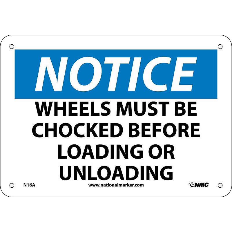 Notice, Wheels Must Be Chocked Before Loading Or Unloading, 7X10, .040 Aluminum image 1
