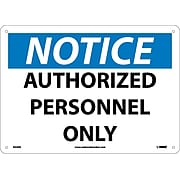 Notice Signs; Authorized Personnel Only, 10X14, Fiberglass