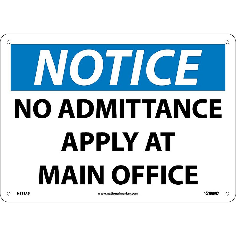 Notice Signs; No Admittance Apply At Main Office, 10X14, .040 Aluminum image 1