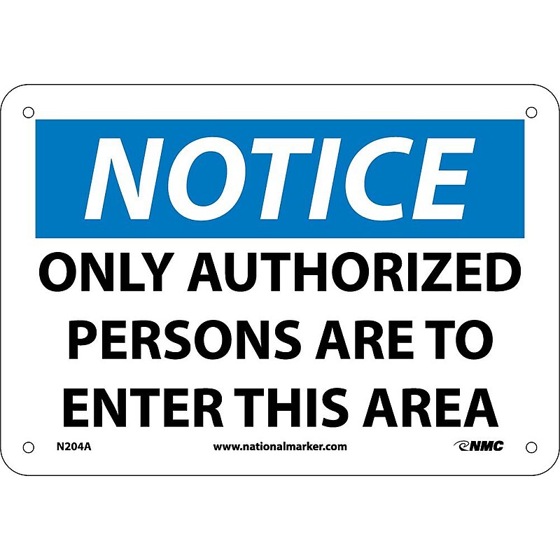 Only Authorized Persons To Enter This Area, 7X10, .040 Aluminum, Notice Sign image 1
