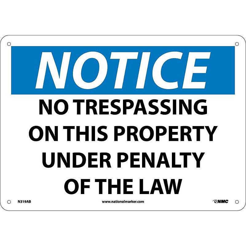 No Trespassing On This Property Under Penalty Of The Law, 10X14, .040 Aluminum, Notice Sign image 1
