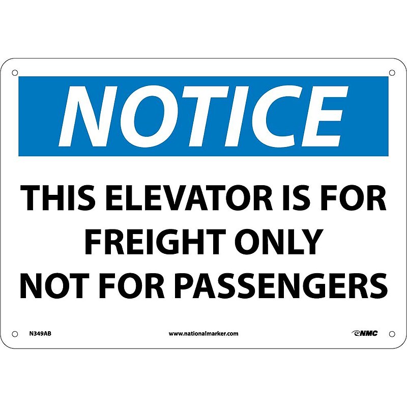 Notice Signs; This Elevator Is For Freight Only Not For Passengers, 10X14, .040 Aluminum image 1