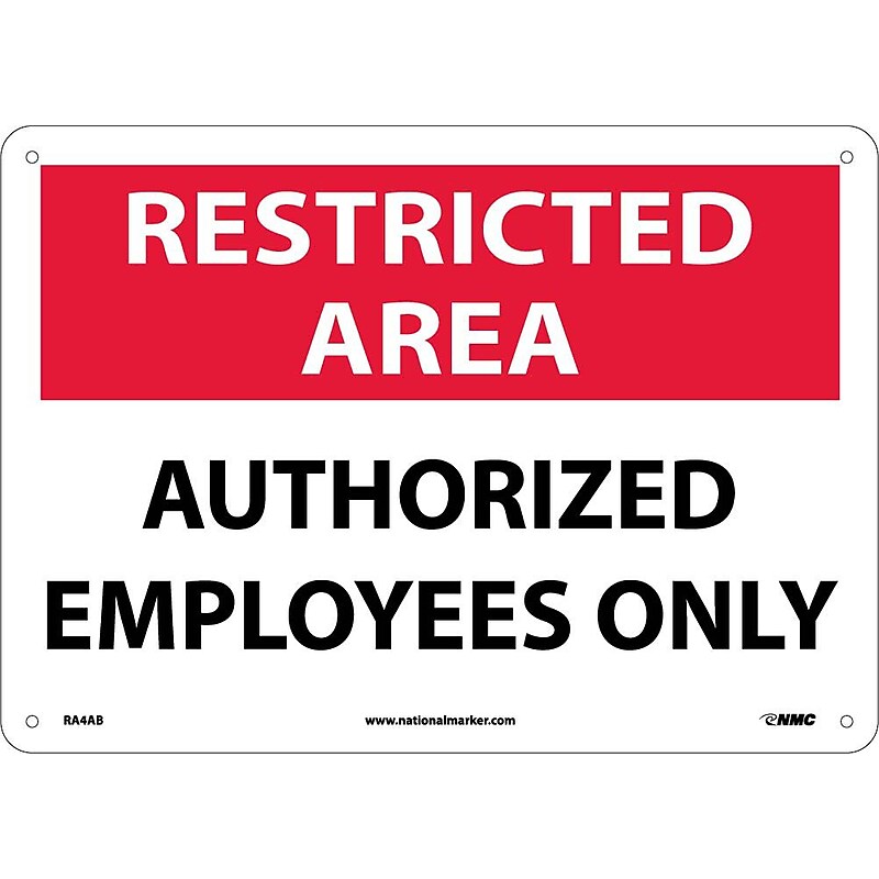 Notice Signs; Restricted Area, Authorized Employees Only, 10X14, .040 Aluminum image 1