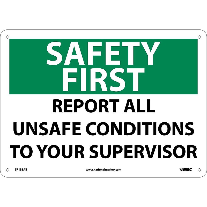 Safety First, Report All Unsafe Conditions, 10X14, .040 Aluminum, Notice Sign image 1