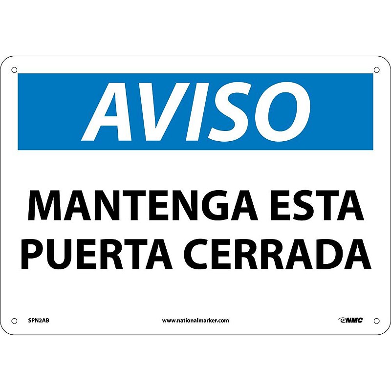 Aviso, Mantenga Esta Puerta Cerrada, 10X14, .040 Aluminum, Caution Sign image 1