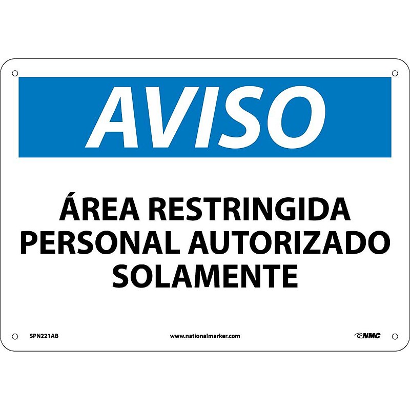 Aviso, Area Restringida Personal Autorizado Solamente, 10X14, .040 Aluminum, Caution Sign image 1