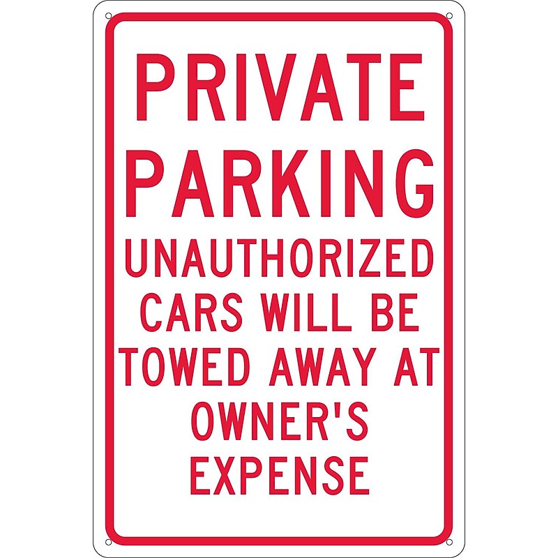 National Marker Reflective "Private Parking Unauthorized Cars Will Be Towed Away At Owner's Expense" Sign, 18" x 12" (TM58G) image 1