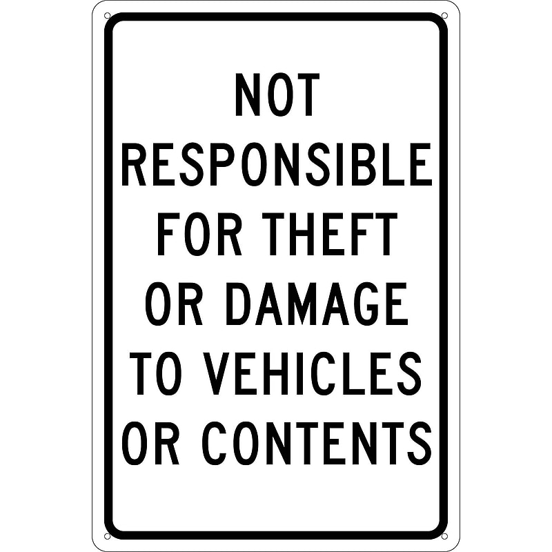 Traffic Warning Signs, Not Responsible For Theft Or Damage To Vehicles Or..., 18X12, .040 Aluminum image 1