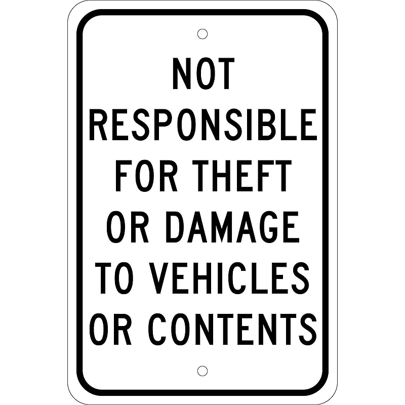 Traffic Warning Signs, Not Responsible For Theft Or Damage To..., 18X12, .080 Egp Ref Aluminum image 1
