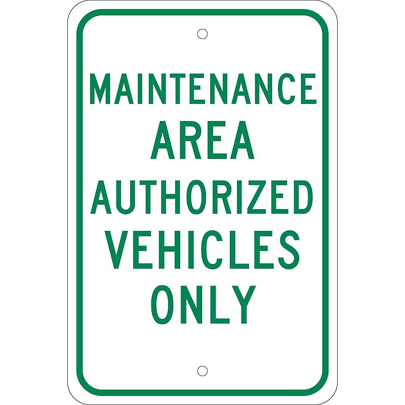 National Marker Reflective "Maintenance Area, Authorized Vehicles Only" Parking Sign, 18" x 12", Aluminum (TM139J) image 1