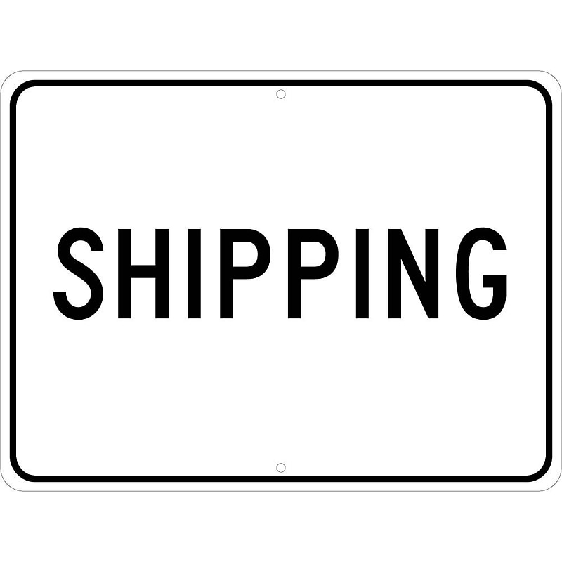 Information Signs; Shipping, 18X24, .080 Hip Ref Aluminum image 1
