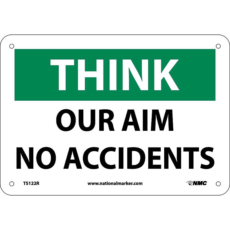 Think, Our Aim No Accident, 7X10, Rigid Plastic, Information Sign image 1