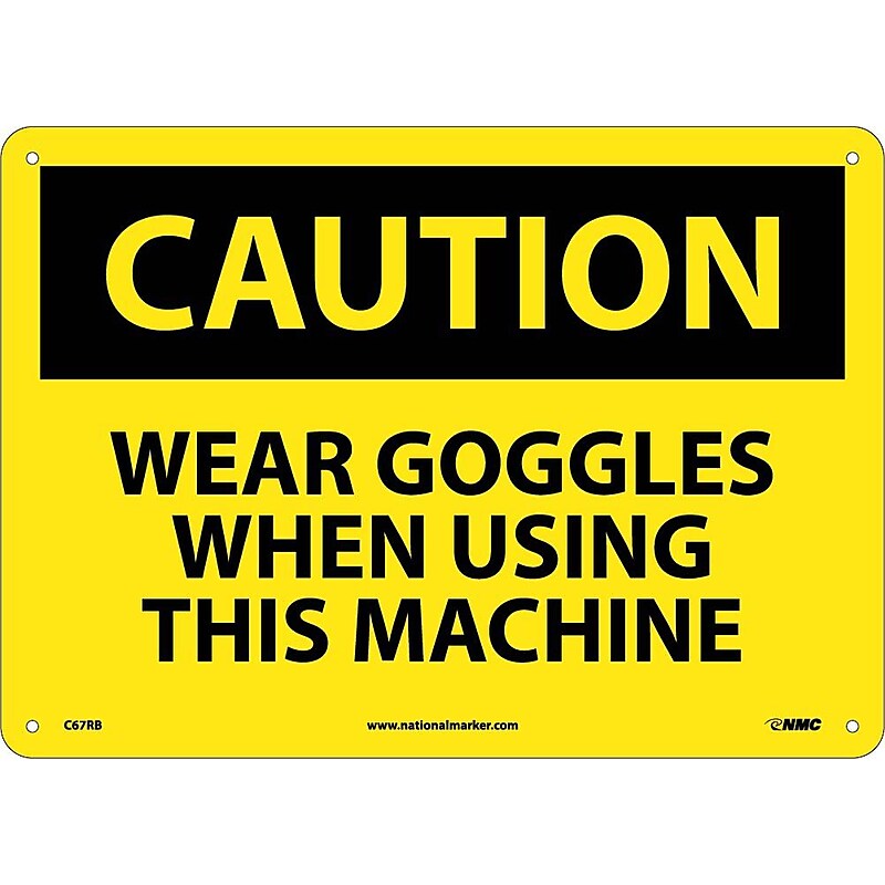 Caution, Wear Goggles When Using This Machine, 10X14, Rigid Plastic image 1