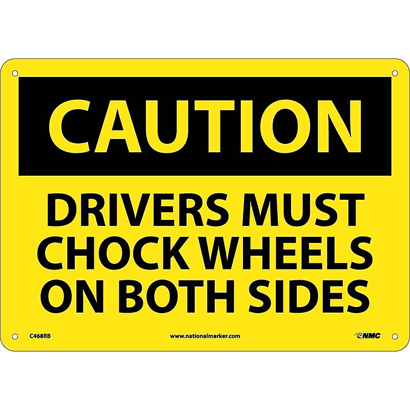 Caution, Drivers Must Chock Wheels On Both Sides, 10X14, Rigid Plastic image 1