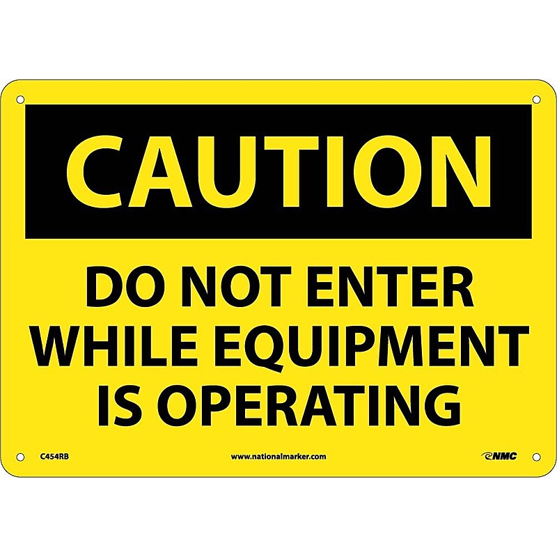 Caution Signs; Do Not Enter While Equipment Is Operating, 10X14, Rigid Plastic image 1
