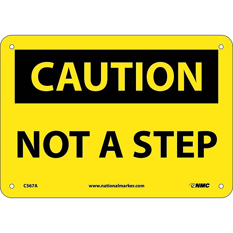 Caution Signs; Not A Step, 7X10, .040 Aluminum image 1