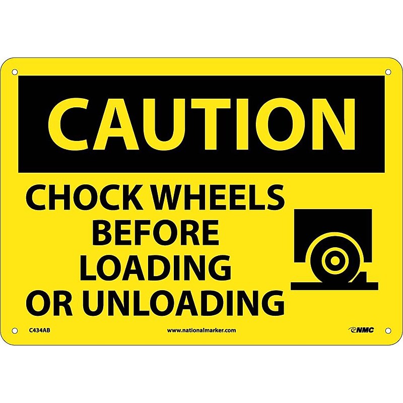 Caution Signs; Chock Wheels Before Loading Or Unloading, Graphic, 10X14, .040 Aluminum image 1