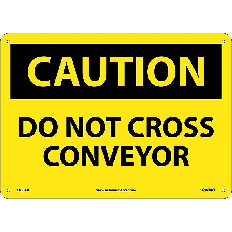 Caution Signs; Do Not Cross Conveyor, 10X14, .040 Aluminum image 1