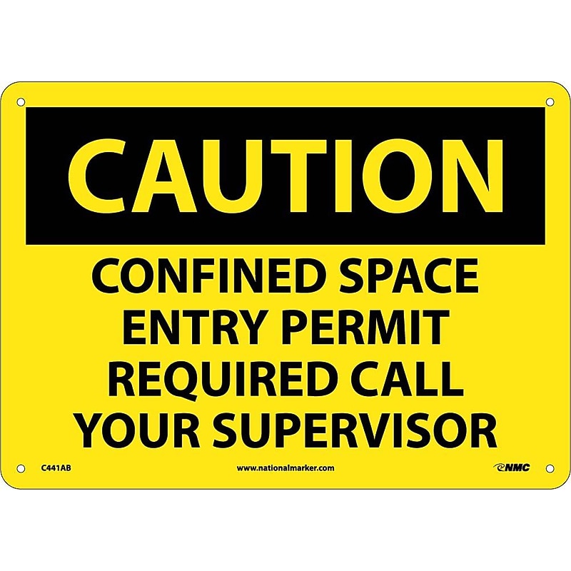 Caution Signs; Confined Space Entry Permit Required Call Your Supervisor, 10X14, .040 Aluminum image 1