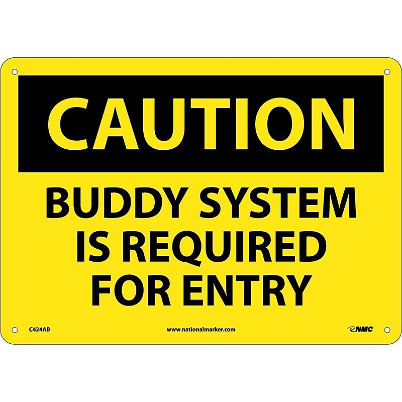 Buddy System Is Required For Entry, 10X14, .040 Aluminum, Caution Sign image 1