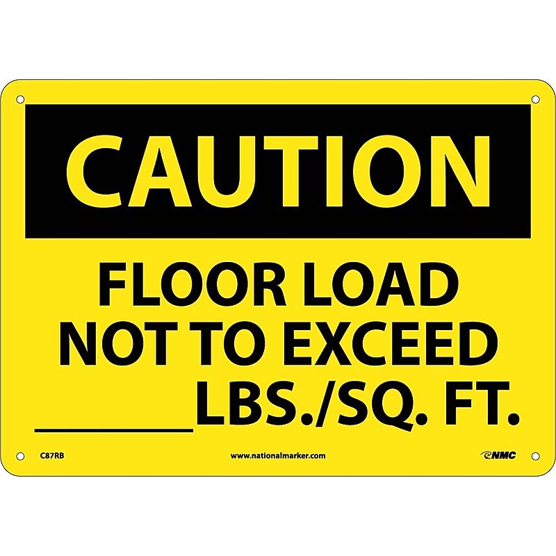 Caution Signs; Floor Load Not To Exceed _____Lbs/Sq. Ft, 10X14, Rigid Plastic image 1