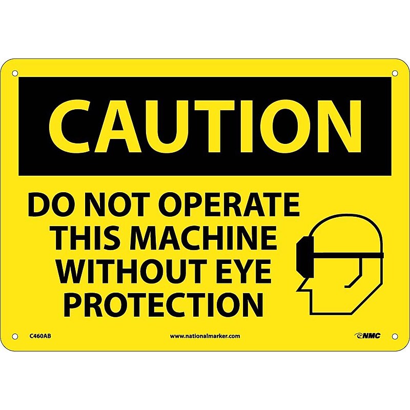 Caution Signs; Do Not Operate This Machine Without Eye Protection, Graphic, 10X14, .040 Aluminum image 1