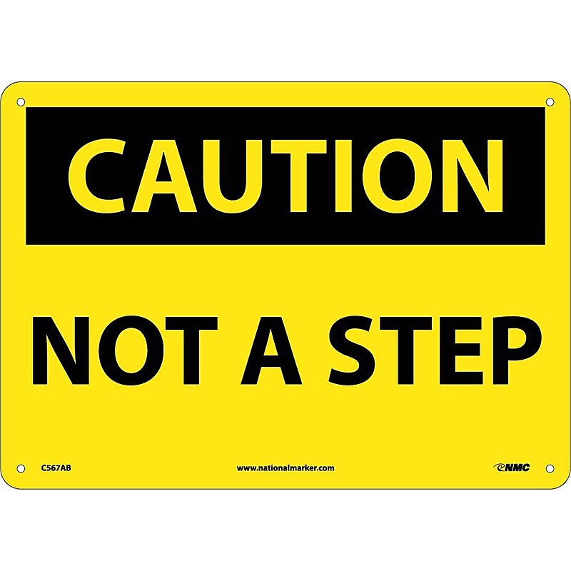 Caution Signs; Not A Step, 10X14, .040 Aluminum image 1