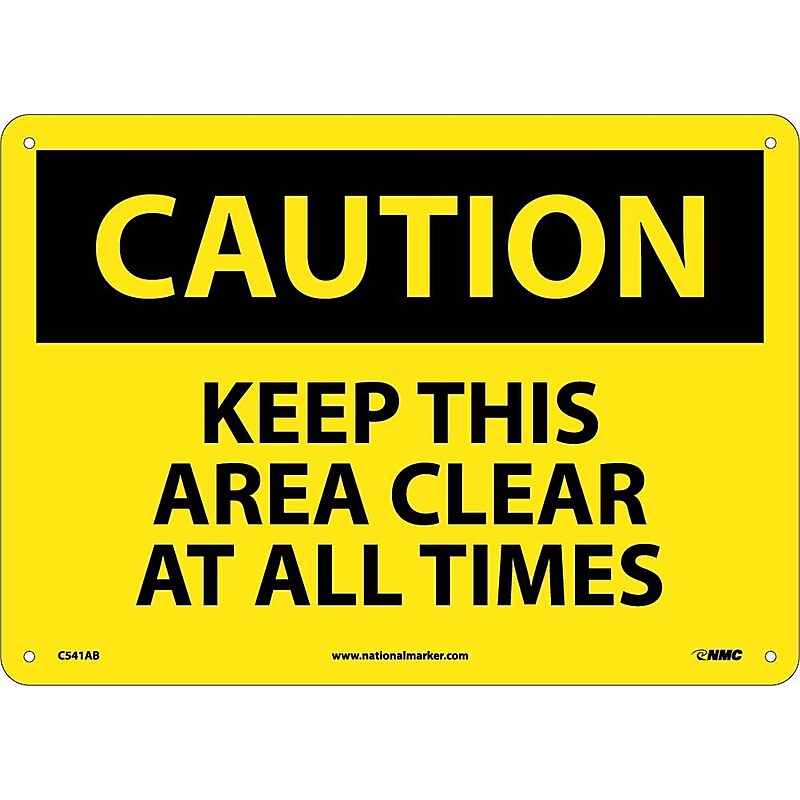 Caution, Keep This Area Clear At All Times, 10X14, .040 Aluminum, Caution Sign image 1