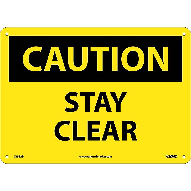Caution Signs; Stay Clear, 10X14, .040 Aluminum image 1