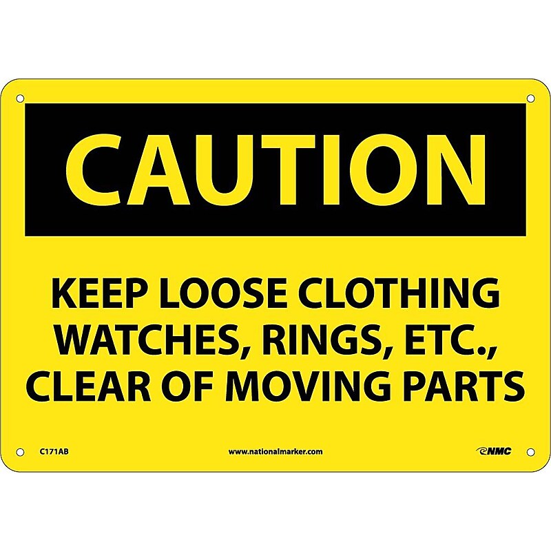 Caution, Keep Loose Clothing Watches Rings Etc. . ., 10X14, .040 Aluminum image 1
