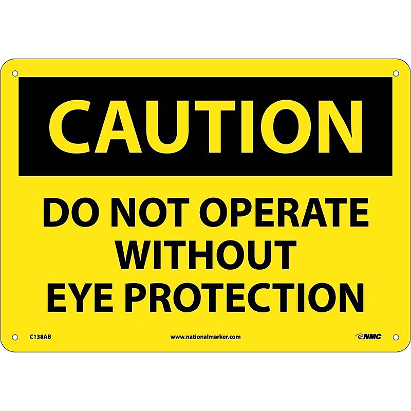 Caution Signs; Do Not Operate Without Eye Protection, 10X14, .040 Aluminum image 1