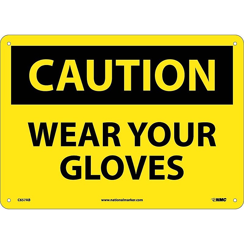 Caution Signs; Wear Your Gloves, 10X14, .040 Aluminum image 1