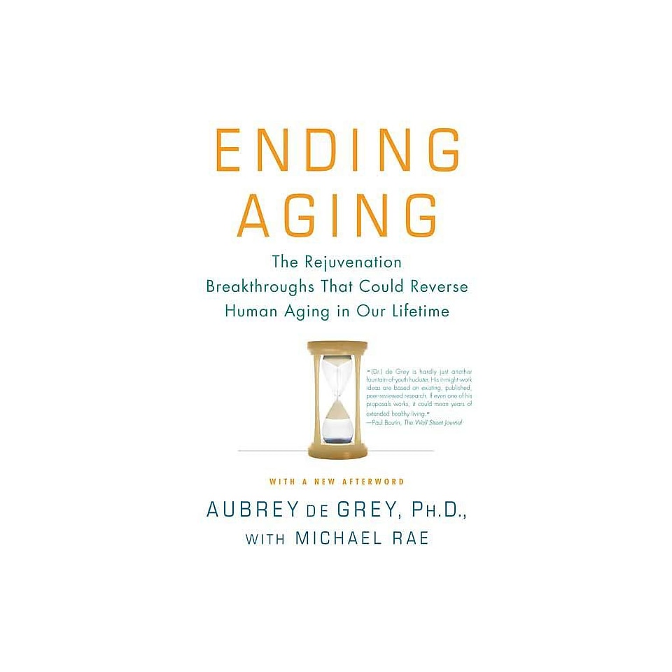 Ending Aging Aubrey de Grey,  Michael Rae Paperback