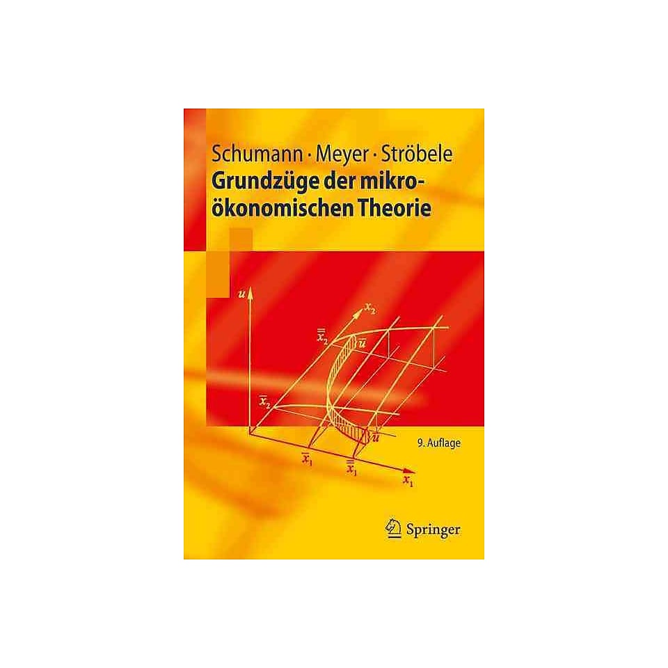 Broad microeconomic theory (Springer Lehrbuch)
