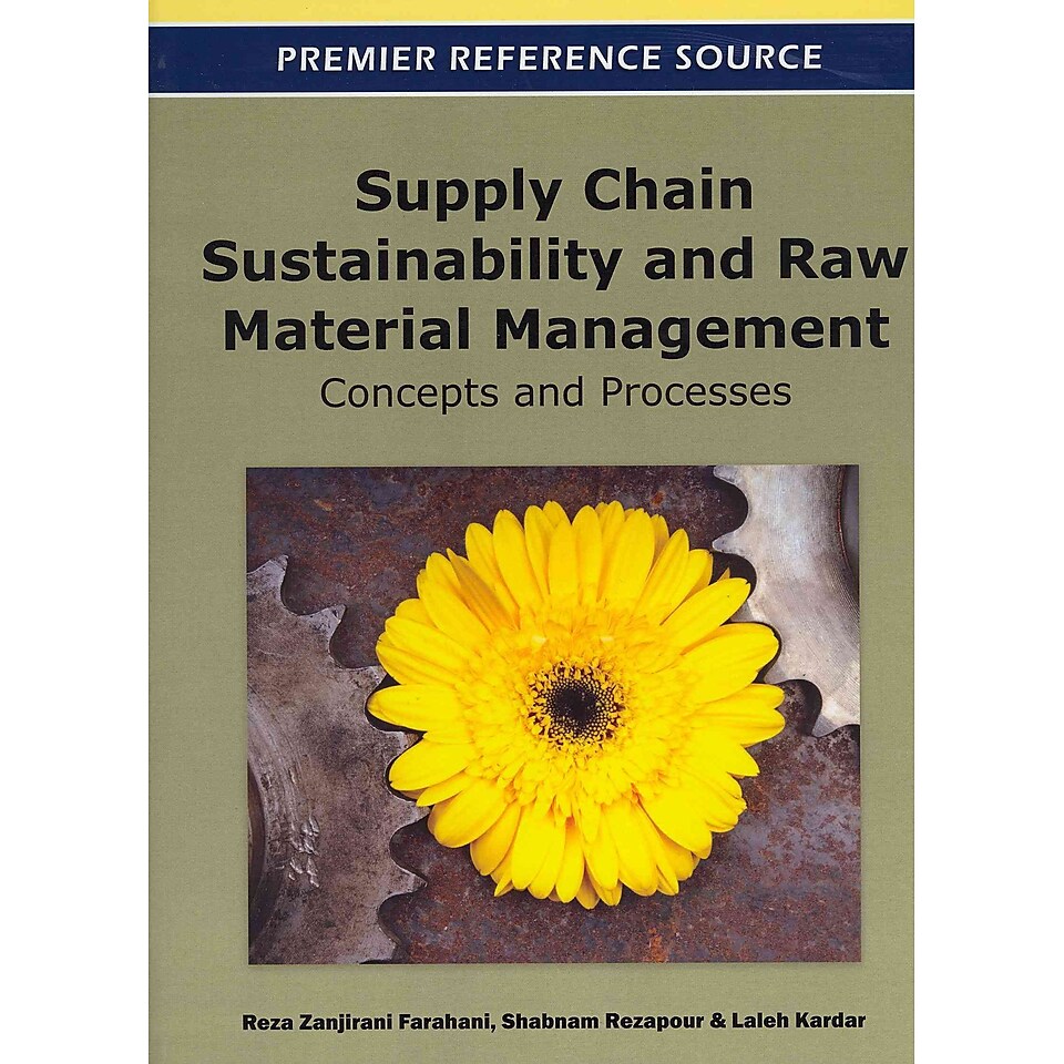 Supply Chain Sustainability and Raw Material Management Concepts and Processes
