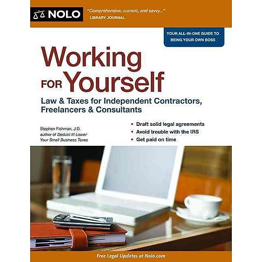 Working For Yourself Law Amp Taxes For Independent
