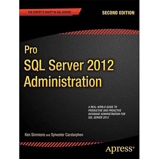 Pro Sql Server 2012 Administration Expert S Voice In Sql