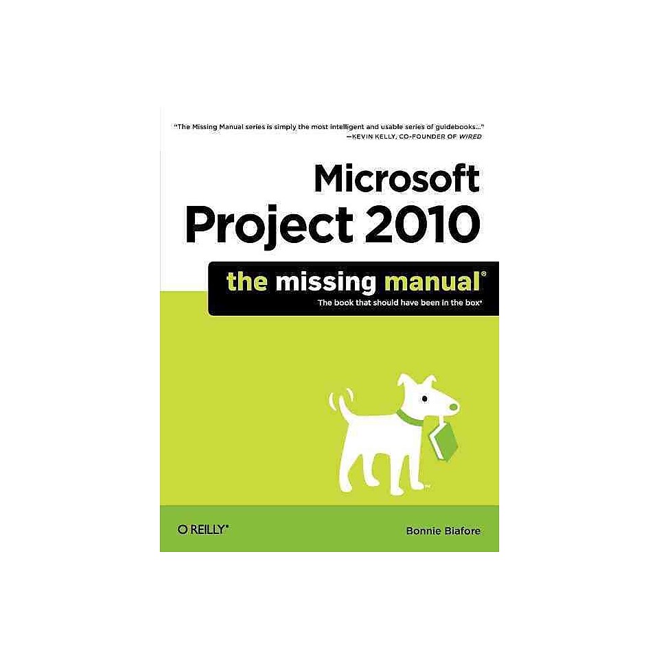 Microsoft Project 2010 The Missing Manual (Missing Manuals)