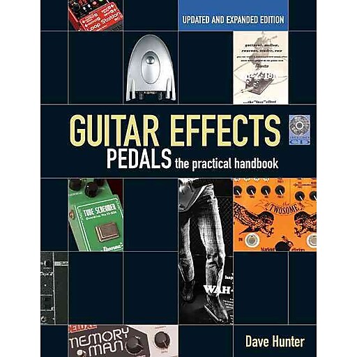Guitar Effects Pedals The Practical Handbook Updated And