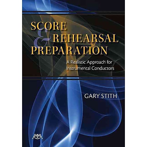 Score And Rehearsal Preparation A Realistic Approach For Instrumental
Conductors