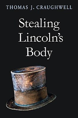 Image result for stealing lincoln's body book