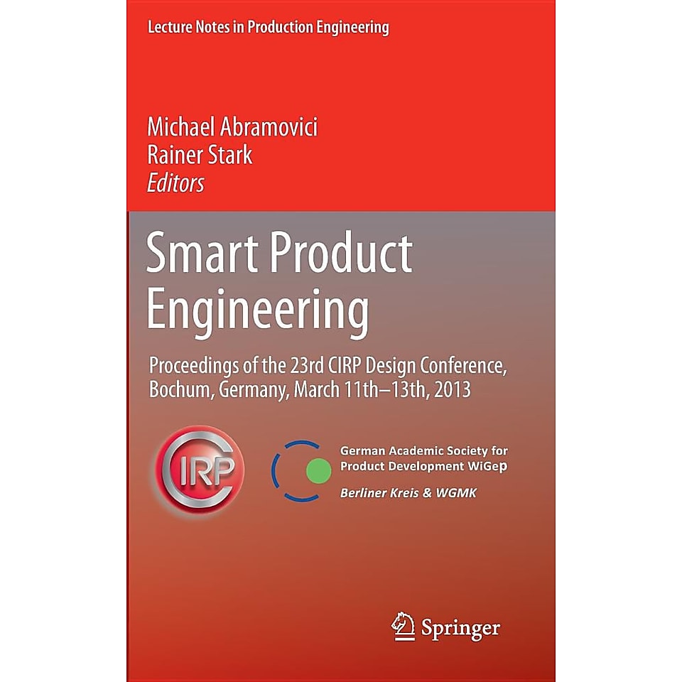 Smart Product Engineering Proceedings of the 23rd Cirp Design Conference, Bochum, Germany, March 11th   13th, 2013
