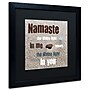 Trademark Michelle Calkins "Namaste with Pebble..." Art, Black Matte With Black Frame, 16" x 16"~#|#~m001700568_sc7