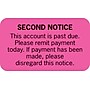 Collection and Notice Collection Labels, Second Notice, Fluorescent Pink, 0.875 x 1.5 inch, 500 Labels~#|#~m002247317_sc7